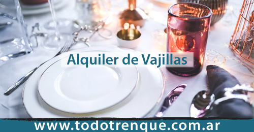 Alquiler de Vajillas en Trenque Lauquen